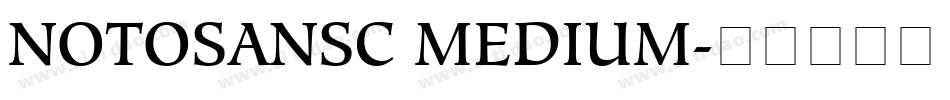 NOTOSANSC MEDIUM字体转换